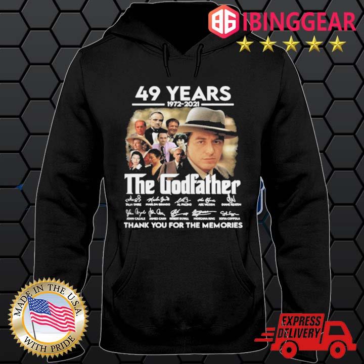 49 Years 1972 2021 The Godfather Signatures Thank You For The Memories Shirt Hoodie den