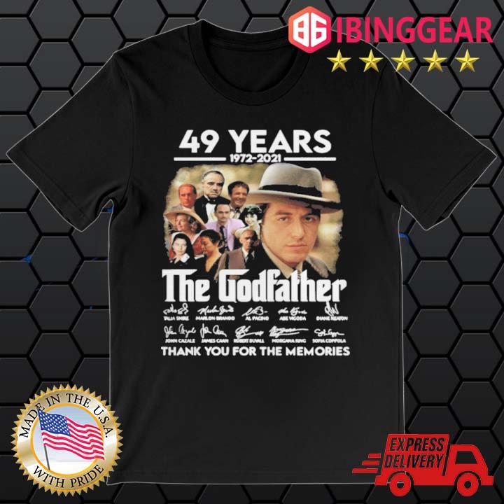 49 Years 1972 2021 The Godfather Signatures Thank You For The Memories Shirt