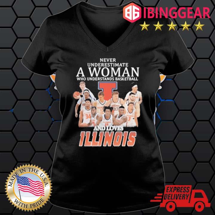 Never Underestimate A Woman Who Understands Basketball And Loves Illinois Fighting Shirt Ladies den