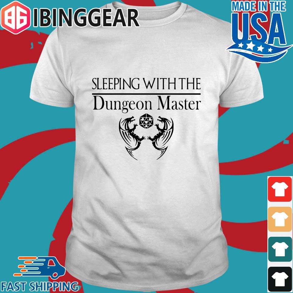 sleeping with the dungeon master shirt