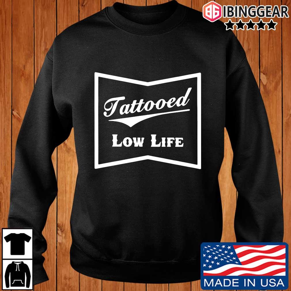 low life shirt